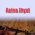 Aaina Jhyal