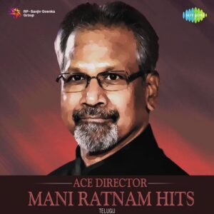Ace Director Mani Ratnam Hits