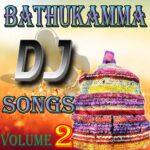 Bathukamma DJ Songs, Vol. 2