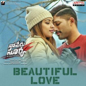 Beautiful Love (From "Naa Peru Surya Naa Illu India")