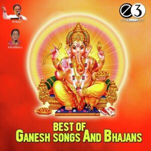 Best of Ganesha Songs & Bhajans