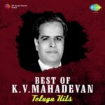 Best of K.V. Mahadevan - Telugu Hits