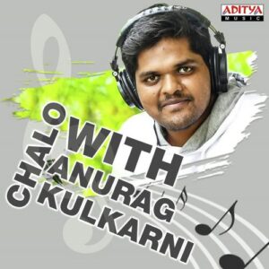 Chalo With Anurag Kulkarni