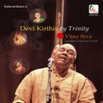 Devi Kritis by Trinity - Vijay Siva