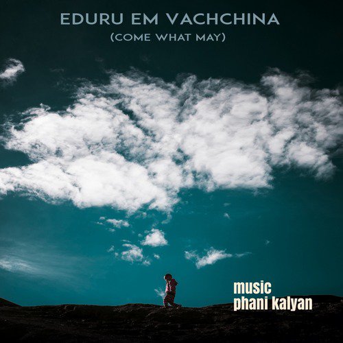 Eduru ’em Vachchina