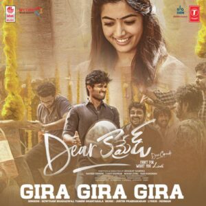 Gira Gira Gira (From "Dear Comrade")