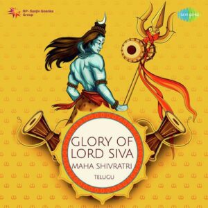 Glory Of Lord Siva - Maha Shivratri - Telugu
