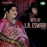 Hits of L.R. Eswari - Telugu