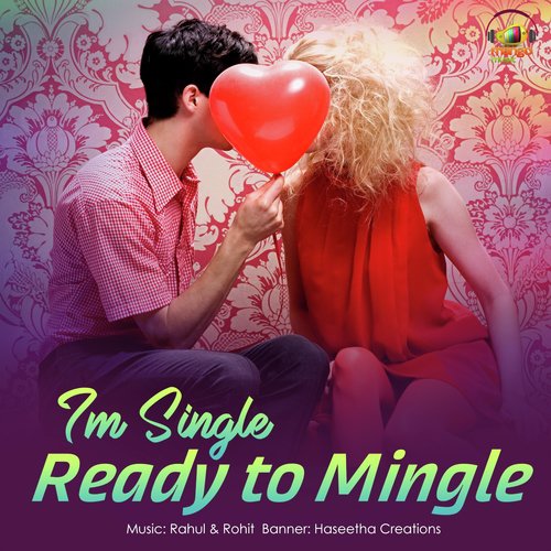 I’m Single Ready to Mingle