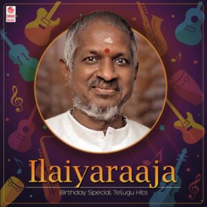 Ilaiyaraaja Birthday Special Telugu Hits