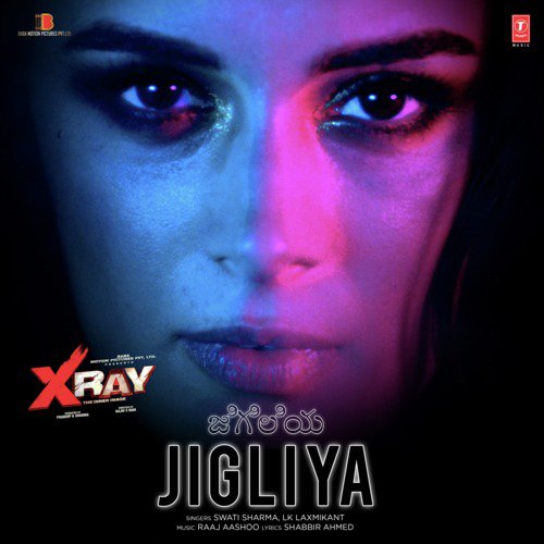 Jigliya (From “X-Ray – The Inner Image”)