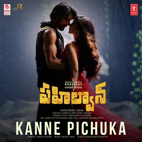 Kanne Pichuka (From “Pahalwan”)