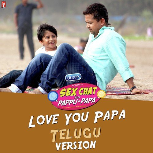 Love You Papa – Telugu Version