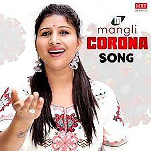 Mangli Corona Song