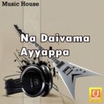 Na Daivama Ayyappa