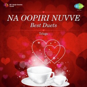 Na Oopiri Nuvve - Best Duets