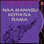 Naa Manasu Kothi Ra Rama