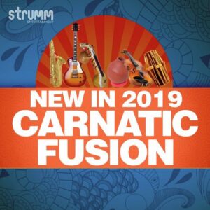 New in 2019 - Carnatic Fusion