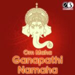 Om Maha Ganapathi Namaha