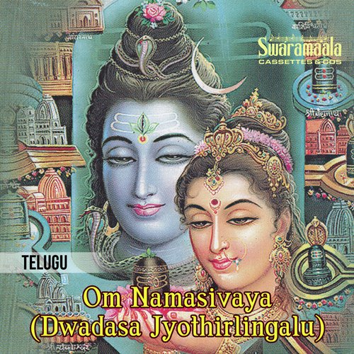Om Namasivaya(Dwadasa Jyothirlingalu) – 01