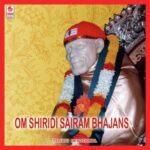 Om Shiridi Sai Ram Bhajans