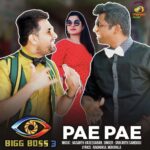 Pae Pae (From "Bigg Boss Season 3")