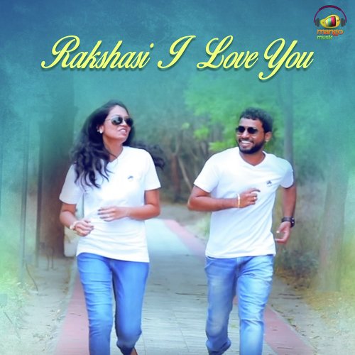 Rakshasi I Love You (From “Rakshasi I Love You”)