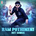 Ram Pothineni Hit Songs