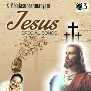 S.P. Balasubrahmanyam Jesus Special Songs