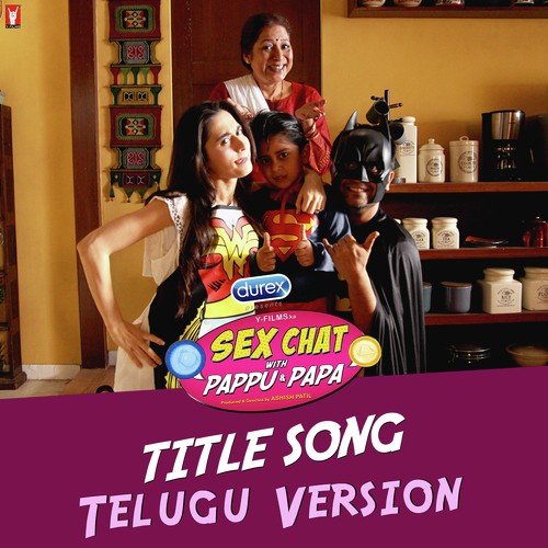 Sex Chat with Pappu & Papa – Telugu Version