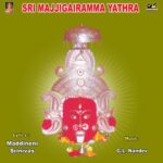 Sri Majjigairamma Yathra