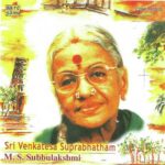 Sri Venkateshwara Suprabhatham Ms Subbulakshmi