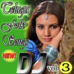 Telugu Folk Dj Songs Vol 3