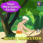 Telugu Moral Stories for Kids - Honest Woodcutter