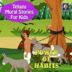 Telugu Moral Stories for Kids - Power Of Habits