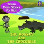 Telugu Moral Stories for Kids - The Monkey And The Crocodile