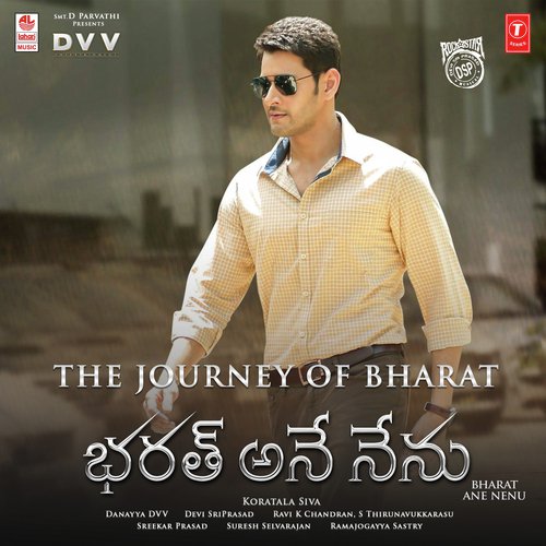 The Journey Of Bharat – Bharat Ane Nenu