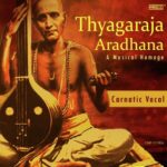 Thyagaraja Aradhana - A Musical Homage