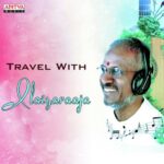 Travel With Ilaiyaraaja