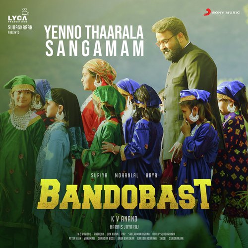 Yenno Thaarala Sangamam (From “Bandobast”)